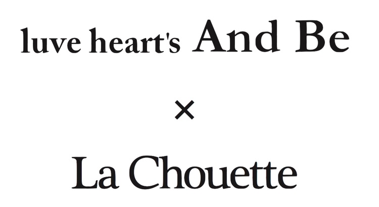 luve heart's And Be×La Chouette